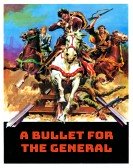 poster_a-bullet-for-the-general_tt0061429.jpg Free Download