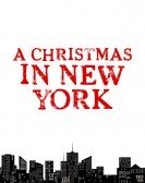 poster_a-christmas-in-new-york_tt5086384.jpg Free Download