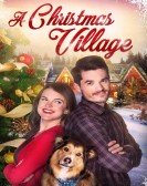 poster_a-christmas-village_tt9047392.jpg Free Download