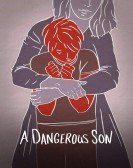 poster_a-dangerous-son_tt8294204.jpg Free Download