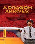 poster_a-dragon-arrives_tt5463378.jpg Free Download