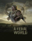 A Feral World Free Download