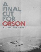 A Final Cut for Orson: 40 Years in the Making Free Download