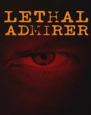 Lethal Admirer Free Download