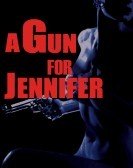 A Gun For Jennifer Free Download