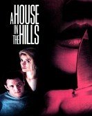 poster_a-house-in-the-hills_tt0107147.jpg Free Download