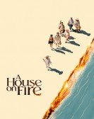 A House On Fire Free Download