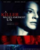 A Killer Walks Amongst Us poster