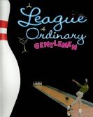 A League of Ordinary Gentlemen Free Download