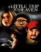 A Little Trip to Heaven Free Download