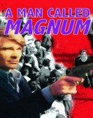 poster_a-man-called-magnum_tt0188082.jpg Free Download