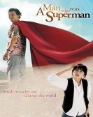 A Man Who Was Superman Free Download