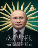 Putin's Palace: History of World's Largest Bribe Free Download