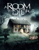 poster_a-room-to-die-for_tt4177498.jpg Free Download