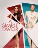 poster_a-simple-favor_tt7040874.jpg Free Download