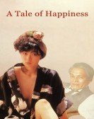 poster_a-tale-of-happiness_tt0096350.jpg Free Download