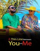 A Thin Line Between You and Me poster