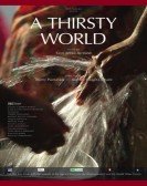 poster_a-thirsty-world_tt2364729.jpg Free Download