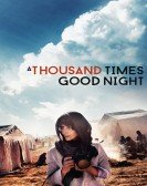 A Thousand Times Good Night Free Download