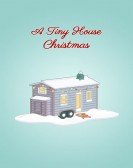 poster_a-tiny-house-christmas_tt13464336.jpg Free Download