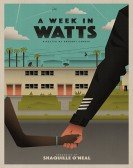 poster_a-week-in-watts_tt5916158.jpg Free Download