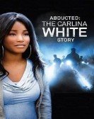 poster_abducted-the-carlina-white-story_tt2212658.jpg Free Download