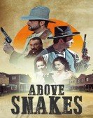 poster_above-snakes_tt11367378.jpg Free Download