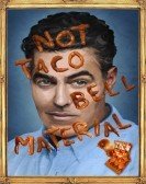 poster_adam-carolla-not-taco-bell-material_tt8547366.jpg Free Download