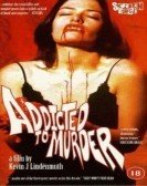 Addicted to Murder poster