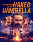 poster_adventures-of-the-naked-umbrella_tt22881548.jpg Free Download