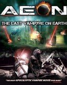 poster_aeon-the-last-vampyre-on-earth_tt2854990.jpg Free Download