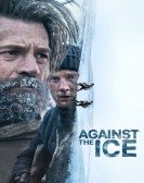 poster_against-the-ice_tt13873302.jpg Free Download