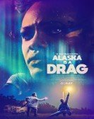 poster_alaska-is-a-drag_tt4341390.jpg Free Download