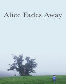 poster_alice-fades-away_tt6550978.jpg Free Download