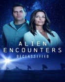 poster_alien-encounters-declassified_tt15563138.jpg Free Download