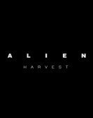 poster_alien-harvest_tt10015040.jpg Free Download