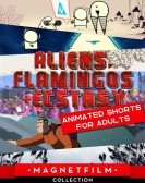 poster_aliens-flamingos-ecstasy-animated-shorts-for-adults_tt13211260.jpg Free Download