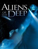 Aliens of the Deep (2005) Free Download