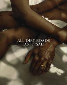 All Dirt Roads Taste of Salt Free Download