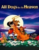 All Dogs Go to Heaven Free Download