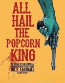 poster_all-hail-the-popcorn-king_tt12860922.jpg Free Download