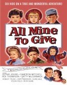 poster_all-mine-to-give_tt0050112.jpg Free Download