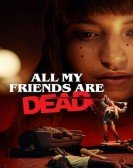 All My Friends Are Dead poster