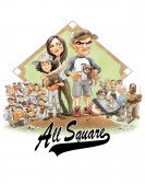 All Square (2018) Free Download