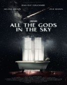 poster_all-the-gods-in-the-sky_tt7543784.jpg Free Download