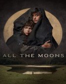 poster_all-the-moons_tt11892482.jpg Free Download