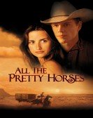 All the Pretty Horses Free Download