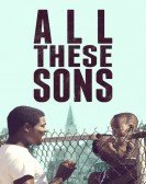 poster_all-these-sons_tt14513562.jpg Free Download