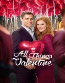 poster_all-things-valentine_tt5329524.jpg Free Download