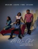 poster_all-we-got_tt13266270.jpg Free Download